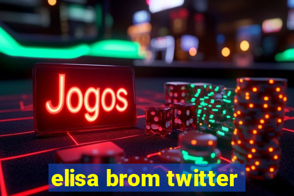 elisa brom twitter